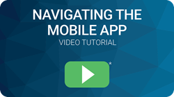 Navigating the Mobile App Video Tutorial